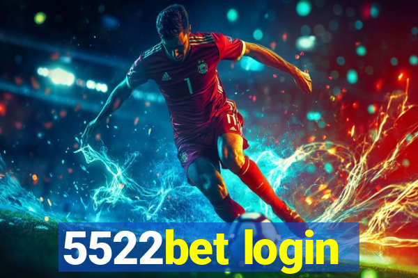 5522bet login